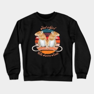 Just a Girl Who Loves Rats Crewneck Sweatshirt